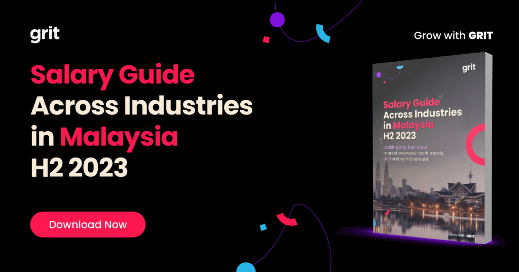 Salary Guide Across Industries in Malaysia H2 2023 | GRIT
